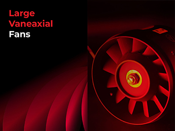 Large Vaneaxial Fans