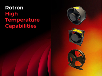 Rotron's high temperature capabilities
